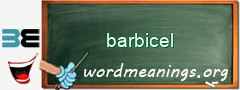 WordMeaning blackboard for barbicel